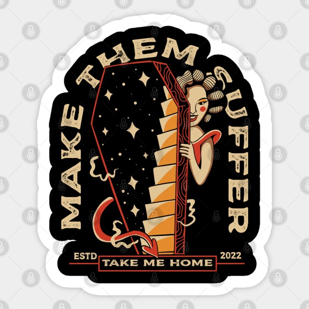 make them suffer Sticker by creaviday